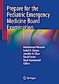 Prepare for the Pediatric Emergency Medicine Board Examination