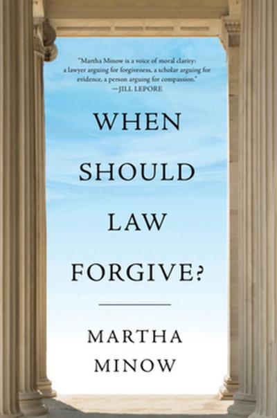 When Should Law Forgive?