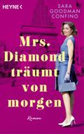 Mrs. Diamond träumt von morgen