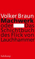 Machwerk oder Das Schichtbuch des Flick von Lauchhammer