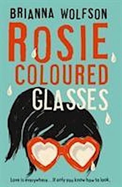 Rosie Coloured Glasses