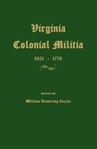 Virginia Colonial Militia 1651-1776