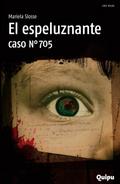 El espeluznante caso Nro. 705