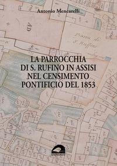 La parrocchia di S. Rufino in Assisi nel censimento pontificio del 1853
