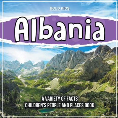 Albania Learning About The Country Children’s People And Places Book