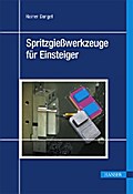 Spritzgießwerkzeuge für Einsteiger