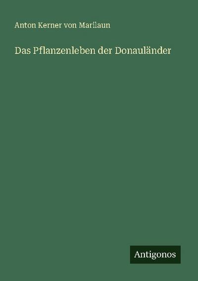 Das Pflanzenleben der Donauländer