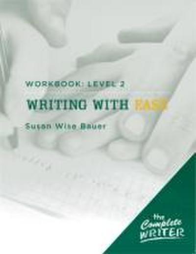 Bauer, S: Writing with Ease: Level 2 Workbook