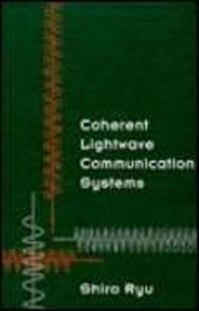 Coherent Lightwave Communication Systems