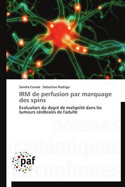 IRM de perfusion par marquage des spins