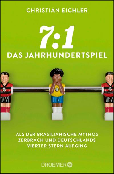 7:1 – Das Jahrhundertspiel