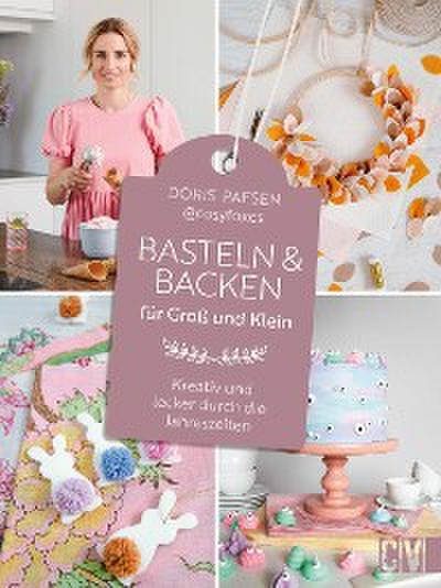Basteln und Backen für Groß und Klein