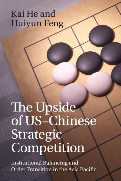 The Upside of US-Chinese Strategic Competition