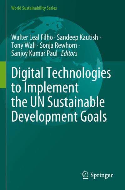 Digital Technologies to Implement the UN Sustainable Development Goals