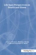 Life-span Perspectives on Health and Illness