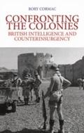Confronting the Colonies: British Intelligence and