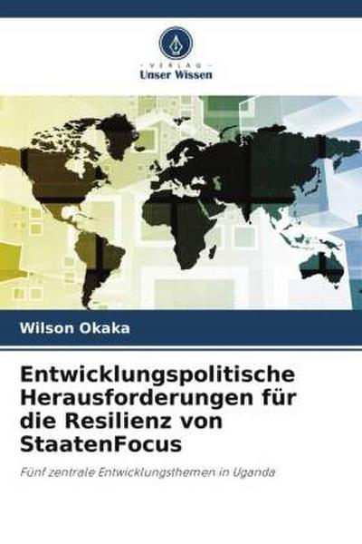 Entwicklungspolitische Herausforderungen für die Resilienz von StaatenFocus