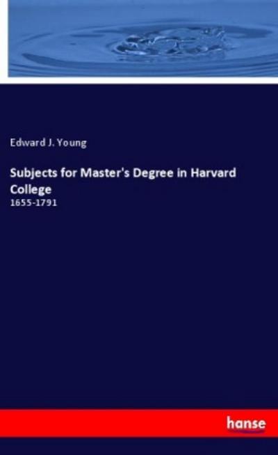 Subjects for Master’s Degree in Harvard College