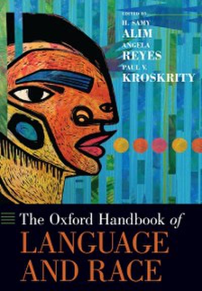 Oxford Handbook of Language and Race