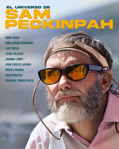 UNIVERSO DE SAM PECKINPAH, EL