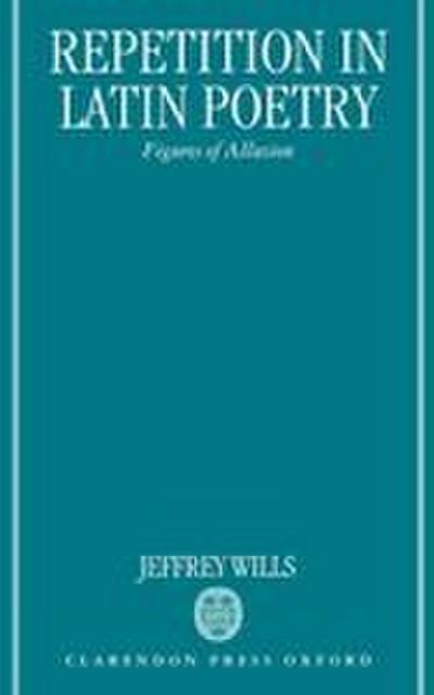 Repetition in Latin Poetry