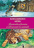 Basmele copilariei ilustrate de Tony Wolf - Greierele ¿i furnica ¿i alte pove¿ti cu animale