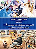 Basmele copilariei ilustrate de Tony Wolf - Frumoasa din padurea adormita ¿i alte pove¿ti fermecate