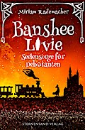 Banshee Livie - Seelensorge für Debütanten