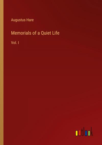 Memorials of a Quiet Life