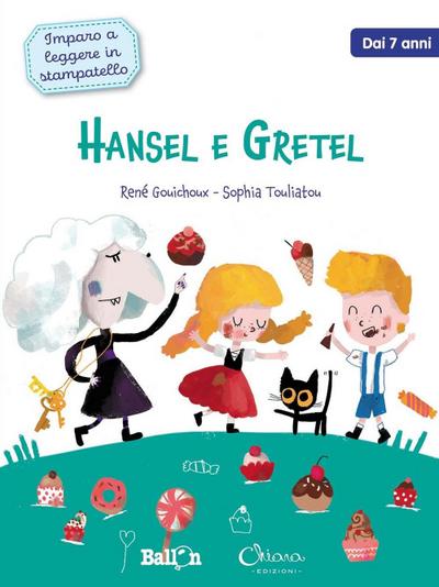 Gouichoux, R: Hansel e Gretel. Imparo a leggere in stampatel