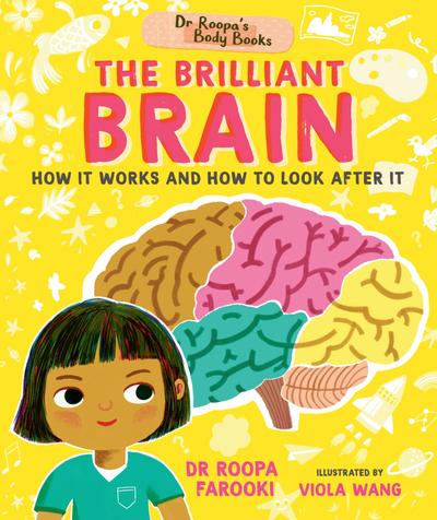 Dr Roopa’s Body Books: The Brilliant Brain