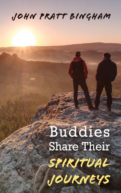 Buddies Share Their Spiritual Journeys