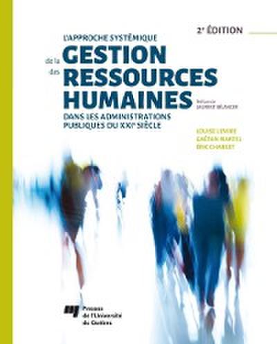 L’’approche systémique de la gestion des ressources humaines dans les administrations publiques du XXIe siècle, 2e édition