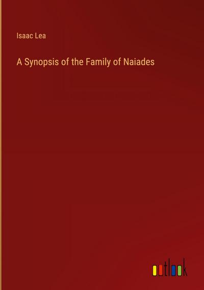 A Synopsis of the Family of Naiades
