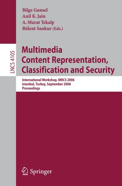 Multimedia Content Representation, Classification and Security