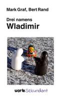 Drei namens Wladimir