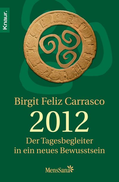 2012 - Der Tagesbegleiter in ein neues Bewusstsein