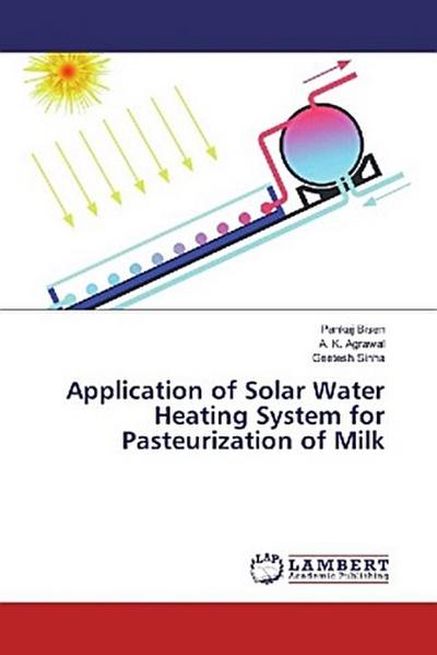 Application of Solar Water Heating System for Pasteurization of Milk