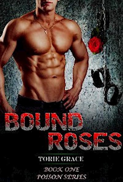Bound Roses