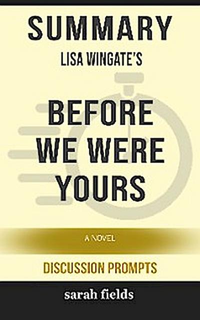 Summary: Lisa Wingate’s Before We Were Yours