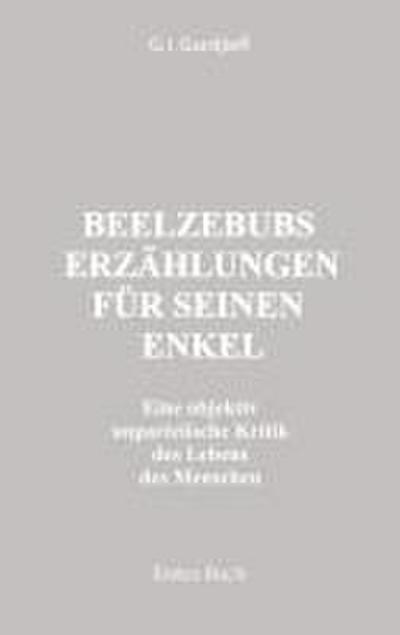 Beelzebubs Erzählungen für seinen Enkel. Erstes Buch