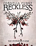 Reckless - The Petrified Flesh