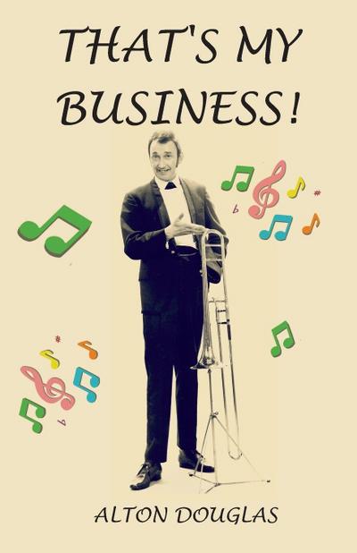 That’s My Business!