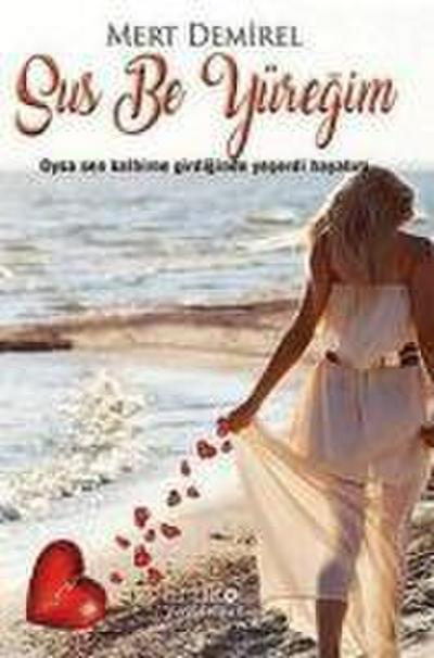 Sus Be Yüregim
