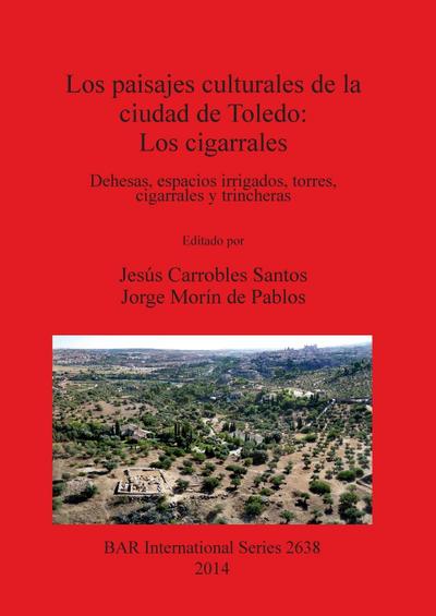Los paisajes culturales de la ciudad de Toledo