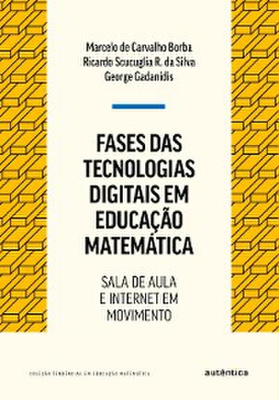 Fases das tecnologias digitais em Educação Matemática