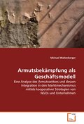 Armutsbekämpfung als Geschäftsmodell