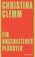 Ein ungehaltenes Plädoyer