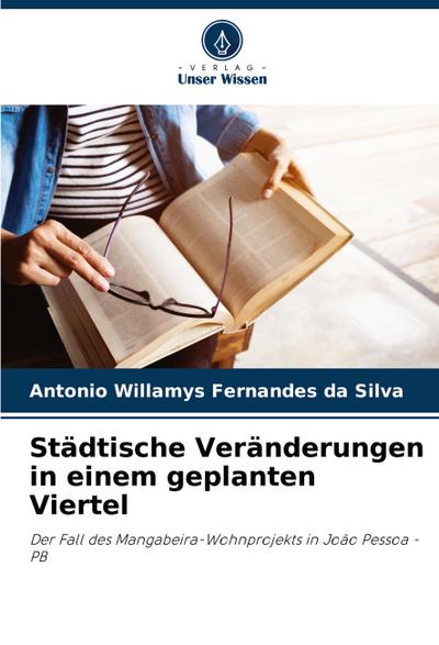 Städtische Veränderungen in einem geplanten Viertel