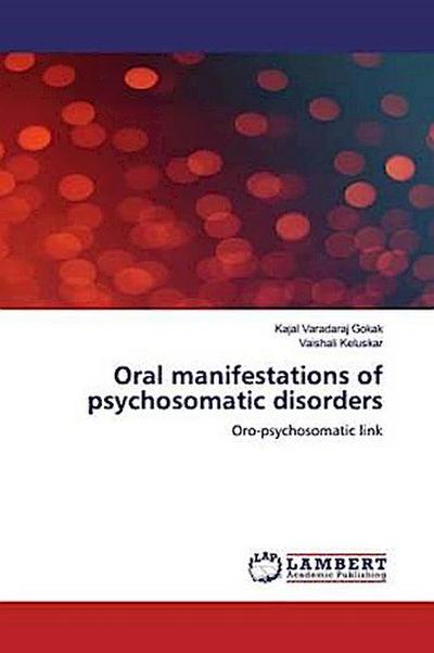 Oral manifestations of psychosomatic disorders